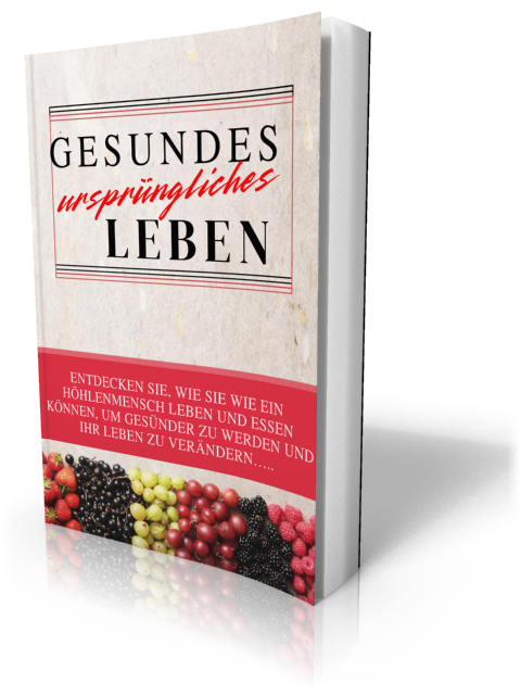 Gesundes ursprüngliches Leben