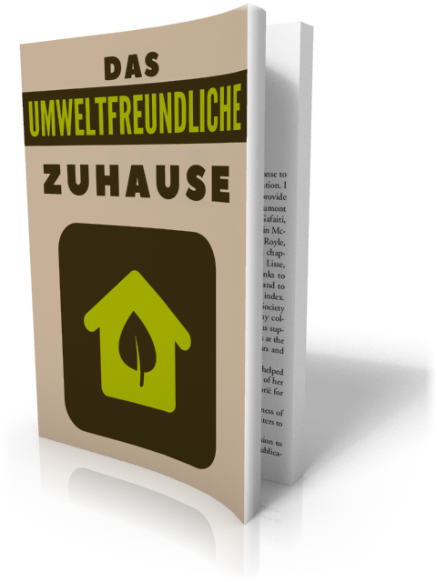 Das umweltfreundliche Zuhause