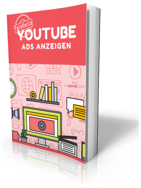 Exzellente YouTube Ads Anzeigen